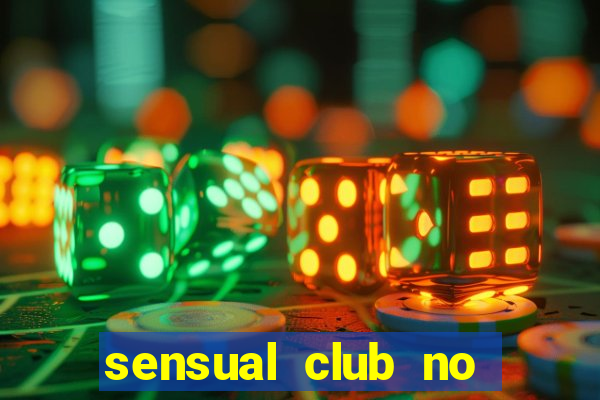 sensual club no esporte interativo